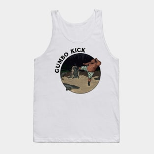 Gumbo Kick Tank Top